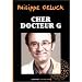 Cher docteur G.