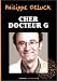 Cher docteur G.