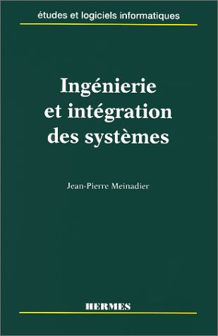 Download Ingénierie et intégration des systèmes Download Ingénierie et intégration des systèmes