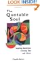 The Quotable Soul: Inspiring Quotations Crossing Time and Culture