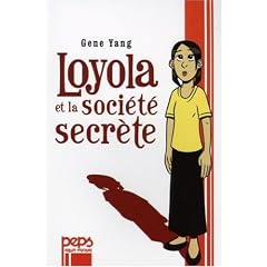 Loyola et la soci�t� secr�te