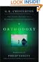 Orthodoxy: The Classic Account of a Remarkable Christian Experience (Wheaton Literary Series)
