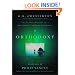 Orthodoxy: The Classic Account of a Remarkable Christian Experience (The Wheaton Literary Series)