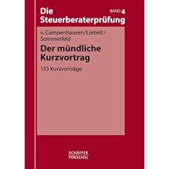 Die Steuerberaterpr�fung, Bd.5 : Der m�ndliche Kurzvortrag