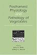 Postharvest Physiology and Pathology of Vegetables, Second Edition, Revised and Expanded