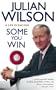 Some You Win: An Autobiography