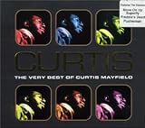 Curtis: the Very Best of Curtis Mayfield
