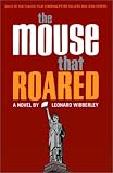 The Mouse that Roared: A Novel