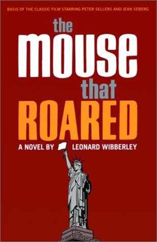 The Mouse that Roared: A Novel