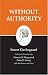 Without Authority : Kierkegaard's Writings, Vol 18