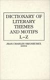 Dictionary Of Literary Themes And Motifs