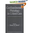 Cardiopulmonary Physiology in Critical Care (Fundamental and Clinical Cardiology Series, No 7) by  Scharf