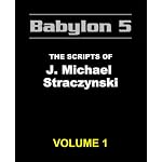 The Babylon 5 Scripts of J. Michael Straczynski, Vol. 1 book cover
