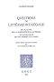 Questions de litt�ratures l�gale : Du plagiat, de la supposition d'auteur, des supercheries qui ont rapport aux livres