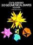 Cut & Assemble 3-D Geometrical Shapes: 10 Models in Full Color (Models & Toys)