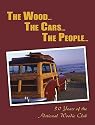 The Wood... The Cars... The People...