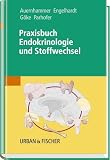 Praxisbuch Endokrinologie und Stoffwechsel