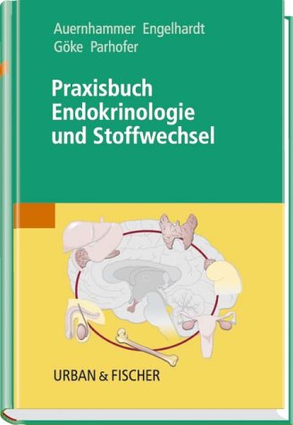 Praxisbuch Endokrinologie und Stoffwechsel