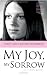 My Joy, My Sorrow: Karen Ann's Mother Remembers