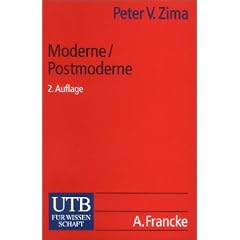Moderne / Postmoderne: Gesellschaft, Philosophie, Literatur (Uni-Taschenb�cher S)