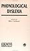 Book Phonological Dyslexia: A Special Issue Of The Journal Cognitive Neuropsychology (A Special Issue of Cognitive Neuropsychology)