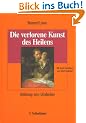 Die verlorene Kunst des Heilens