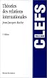 Th�ories des relations internationales, 3e �dition
