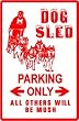 DOG SLED PARKING pet race arctic sport sign