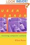 User Error: Resisting Computer Culture