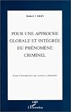 Revue L'Harmattan  / Pour une approche globale et intégrée du phénomène criminel