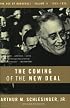 The Coming of the New Deal, 1933-1935 (The Age of Roosevelt, Vol. 2)