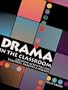 Drama in the Classroom: Creative Activities for Teachers, Parents and Friends