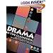 Drama in the Classroom: Creative Activities for Teachers, Parents & Friends