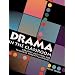 Drama in the Classroom: Creative Activities for Teachers, Parents and Friends