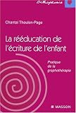 La rééducation de l écriture de l enfant