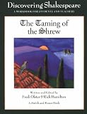 Discovering Shakespeare: The Taming of the Shrew : A Workbook for Students (Discovering Shakespeare Series)