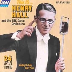 This is ... Henry Hall & the BBC Dance Orchestra