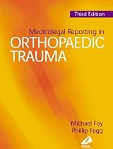 Medicolegal Reporting in Orthopaedic Trauma