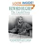 Howard Hughes - The Untold Story (The life that inspired Martin Scorsese's The Aviator)