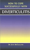 Diverticulitis (How to Cope Sucessfully with)