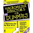 Macromedia Director 5 for Dummies