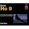 Horten Ho 9: A Photo History (X Planes of the Third Reich)