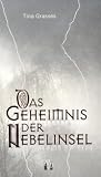 Das Geheimnis der Nebelinsel: Lesbischer Fantasy-Roman - Tina Grasses