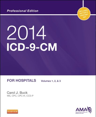 2014 ICD-9-CM for Hospitals, Volumes 1, 2 and 3 Professional Edition, 1e (Saunders Icd 9 Cm)