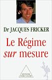 Le r�gime sur mesure