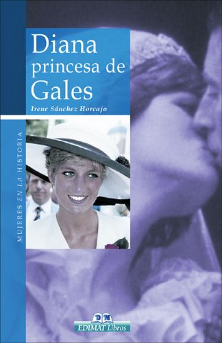 Diana: Princesa de Gales (Mujeres en la historia series)