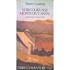 Le recours aux monts du Cantal et autres r�cits en Massif central