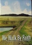 We Walk By Faith: The Growth of the Catholic Faith in Western South Dakota