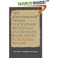 The Precisianist Strain: Disciplinary Religion and Antinomian Backlash in Puritanism to 1638 (Published for the... by Theodore Dwight Bozeman