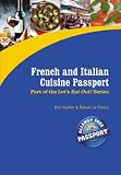 French and Italian Cuisine Passport (Let's Eat Out!) (Let's Eat Out!)